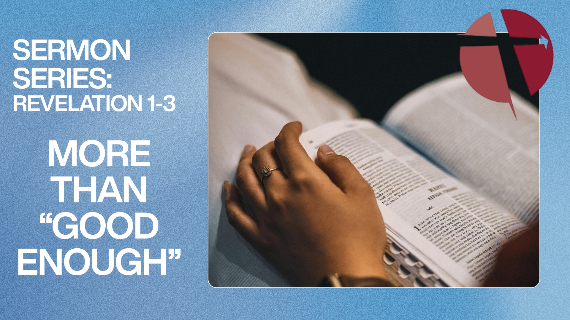 Sermon Series “Revelation 1-3 “More than good enough”(1)