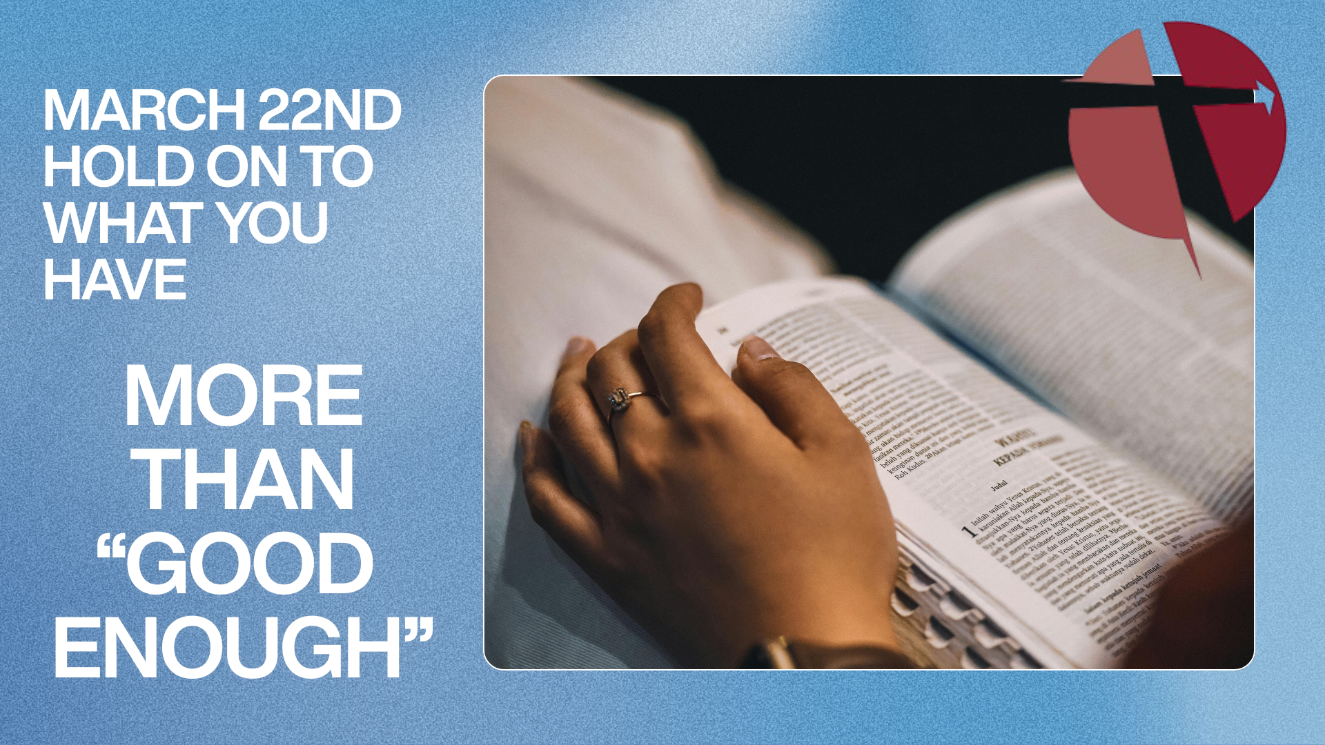 More Than Good Enough March 22nd