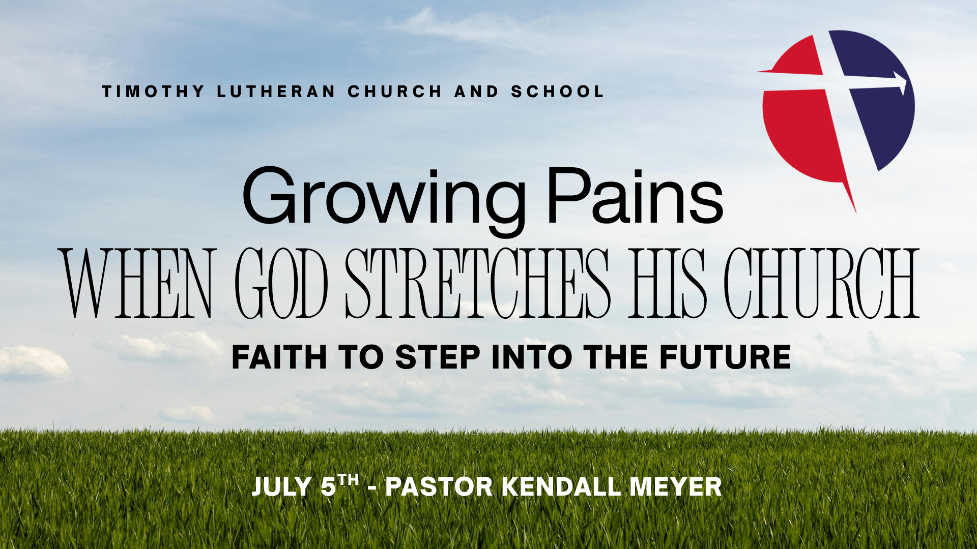 Growing Pains When God Stretches His Church (July 5th)