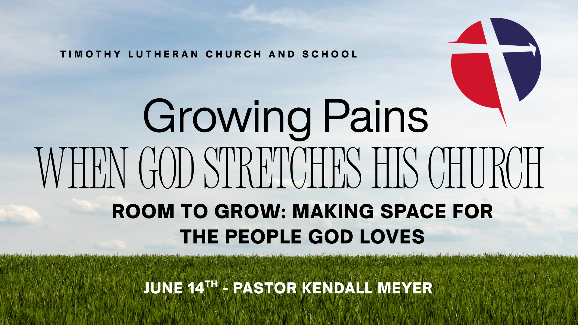 Growing Pains- When God Stretches His Church (June 14th)